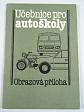 Učebnice pro autoškoly - 1986 - Jawa, Škoda, Liaz, Praga, Zetor