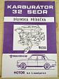 Jikov 32 SEDR - karburátor pro Wartburg 353 W - popis - seznam součástí - dílenská příručka - 1983