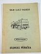 LIAZ 110.850 - SA 8 - Karosa - návod k obsluze + dílenská příručka + seznam náhradních dílů