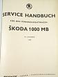 Škoda - Service Handbuch für den Personenkraftwagen Škoda 1000 MB - montážní příručka - 1968 - Motokov