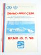 Grand Prix ČSSR Brno - Mistrovství světa sportovních prototypů - Mistrovství ČSSR formule Škoda - Mistrovství ČSSR CSV 1600 cm3 - 8. - 10. 7. 1988 - program + startovní listina + zvláštní ustanovení