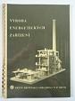 Výroba energetických zařízení - První brněnská strojírna n. p. Brno - 1957