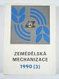Zemědělská mechanizace 1990 - 1 + 2 + 3 - E-512, E-514, E-516, Bizon-Super, Tatra 815 rypadlo AT 802, Zetor, ZTS, K 700 A, DT 175 S, Bolgar, Škoda 706 RMA-8......