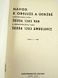 Škoda 1203 VAN, Ambulance - návod k obsluze a údržbě - 1968