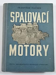 Spalovací motory - František Machek - 1954