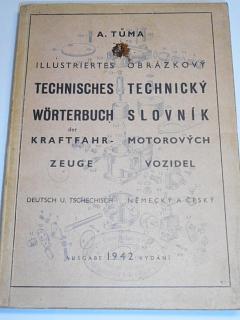 Obrázkový technický slovník motorových vozidel - 1942 - A. Tůma