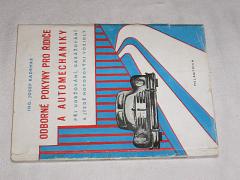 Odborné pokyny pro řidiče a automechaniky při udržování, garážování a jízdě motorovými vozidly