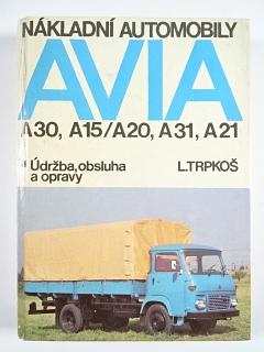 Nákladní automobily Avia A 30, A 15, A 20, A 31, A 21 - údržba, obsluha a oravy - Ladislav Trpkoš - 1989