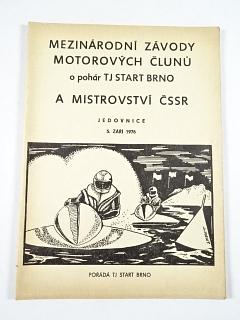 Mezinárodní závody motorových člunů o pohár TJ Start Brno a Mistrovství ČSSR - Jedovnice - 5. září 1976 - program