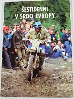 Šestidenní v srdci Evropy - I. S. D. E. - Pavel Novotný, Jaroslav Bříza, Miroslav Ebr - 2002