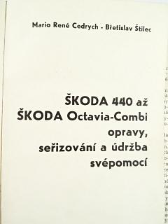 Škoda 440 až Octavia combi - opravy, seřizování a údržba svépomocí - Cedrych, Štilec - 1972