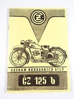 ČZ 125 b - 1947 - seznam náhradních dílů + ČZ 125 t - teleskopická vidlice - seznam náhradních dílů - REPRINT