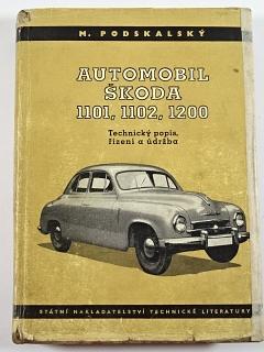 Automobil Škoda 1101, 1102, 1200 - technický popis, řízení a údržba - Matěj Podskalský - 1955