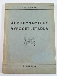 Aerodynamický výpočet letadla - 1944 - František Sekanina