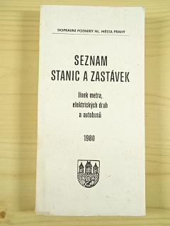 Seznam stanic a zastávek linek metra, elektrických drah a autobusů 1980 - Dopravní podniky hl. města Prahy