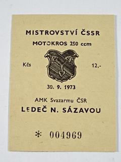 Mistrovství ČSSR - motokros 250 ccm - 30. 9. 1973 - Ledeč nad Sázavou - vstupenka