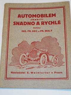 Automobilem jezditi snadno a rychle - Kec, Malý - 1925