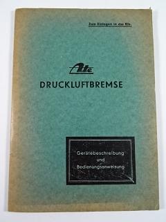 Ate - Druckluftbremse - Gerätebeschreibung und Bedienungsanweisung - 1942