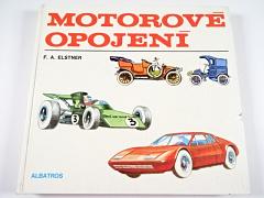 Motorové opojení - F. A. Elstner - ilustrace František Škoda - 1976