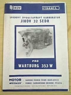Jikov 32 SEDR - karburátor pro Wartburg 353 W - popis - seznam součástí - dílenská příručka - 1983