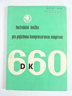 Škoda - instrukční knížka pro pojízdnou kompresorovou soupravu Škoda DK 660 - 1969 - Škoda Plzeň, závod Dýšina