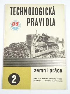 Technologická pravidla - zemní práce - Dopravní stavby n. p. Olomouc