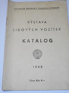 Výstava lidových vozítek - katalog - 1948 - Autoklub republiky Československé