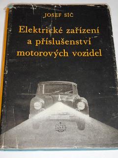 Elektrické zařízení a příslušenství motorových vozidel - 1955 - Josef Síč