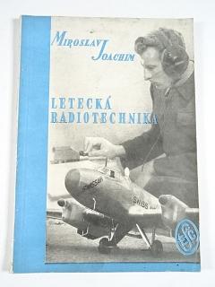 Letecká radiotechnika - Miroslav Joachim - 1945
