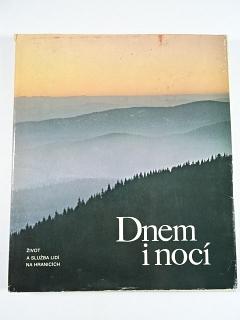 Dnem i nocí - Život a služba lidí na hranicích - 1986