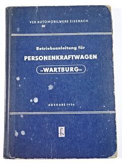 Wartburg - Betriebsanleitung für Personenkraftwagen - 1956