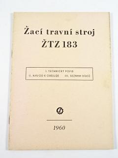 Žací travní stroj ŽTZ 183 - technický popis, návod k obsluze, seznam dílců - 1960
