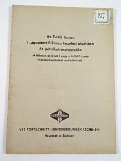 Az E-143 tipusu függesztett fükasza kezelési utasitása és pótolkatrészjegyzéke - 1958 - Fortschritt - RS-09