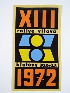 XIII. Rallye Vltava - Klatovy 30. 6. - 2. 7. 1972 - samolepka - obtisk?