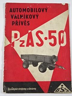 BSS - automobilový valníkový přívěs PzAS-50 - popis, návod, seznam součástek - 1962