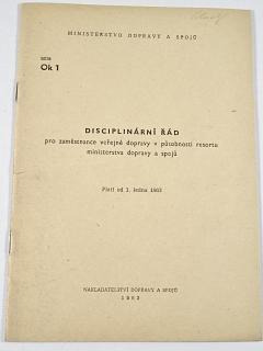 Disciplinární řád pro zaměstnance veřejné dopravy v působnosti resortu ministerstva dopravy a spojů - Ok 1 - 1962 - ČSAD