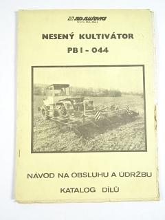 Nesený kultivátor PB I - 044 - návod na obsluhu a údržbu, katalog dílů - 1985 - JZD Slušovice