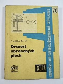 Drsnost obrobených ploch - František Dostál - 1962
