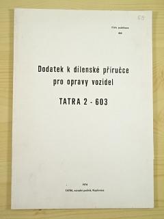 Tatra 2-603 - dodatek k dílenské příručce pro opravy vozidel - 1974