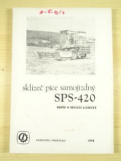 SPS-420 - sklizeč píce samojízdný - návod k obsluze a údržbě - 1978 + ŽT-420 - žací ústrojí - návod k obsluze a údržbě + seznam dílů - 1974
