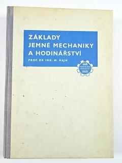 Základy jemné mechaniky a hodinářství - Miroslav Hajn - 1953