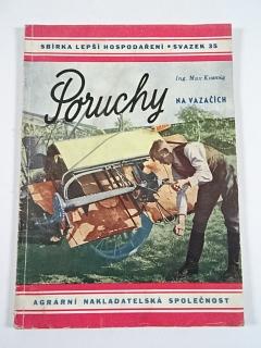 Poruchy na vazačích - 1944 - Max Koswig