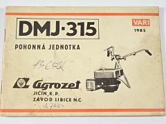 VARI - pohonná jednotka DMJ - 315 - popis, návod, seznam dílů - 1985
