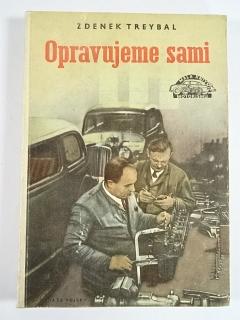 Opravujeme sami - Zdeněk Treybal - 1954