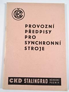 ČKD - provozní předpisy pro synchronní stroje - 1953 - ČKD Stalingrad