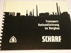 Scharf - Transport - Rationalisierung im Bergbau - prospekt - 1972