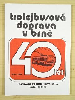 Trolejbusová doprava v Brně - 40 let - 1949 - 1989