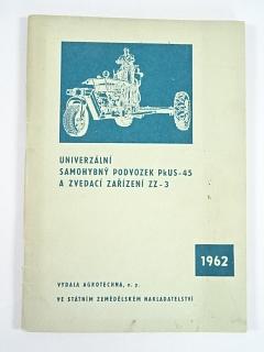 Univerzální samohybný podvozek PkUS-45 a zvedací zařízení ZZ-3 - 1962 - Agrostroj Prostějov - Agrotechna