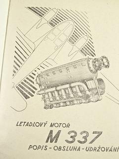 Letadlový motor M 337 - popis, obsluha, udržování - Závody Jana Švermy n. p. Praha 4 - Jinonice - Motorlet - Walter