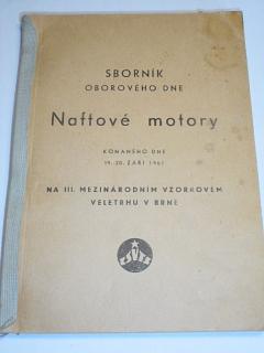 Naftové motory - sborník oborového dne konaného dne 19. - 20. září 1961 na III. Mezinárodním vzorkovém veletrhu v Brně